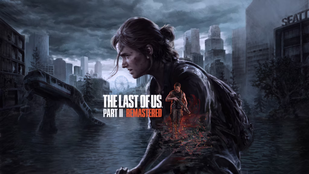 The Last of Us Part II Remastered: Ein meisterhaftes Abenteuer kehrt zurück