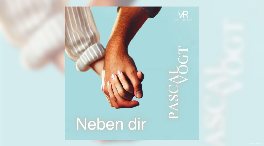 Pascal Vogt veröffentlicht emotionalen Schlager „Neben dir“.