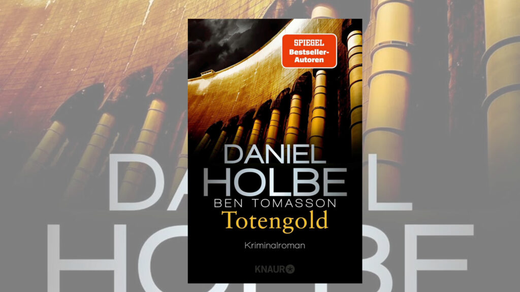 "Totengold" von Daniel Holbe und Ben Tomasson