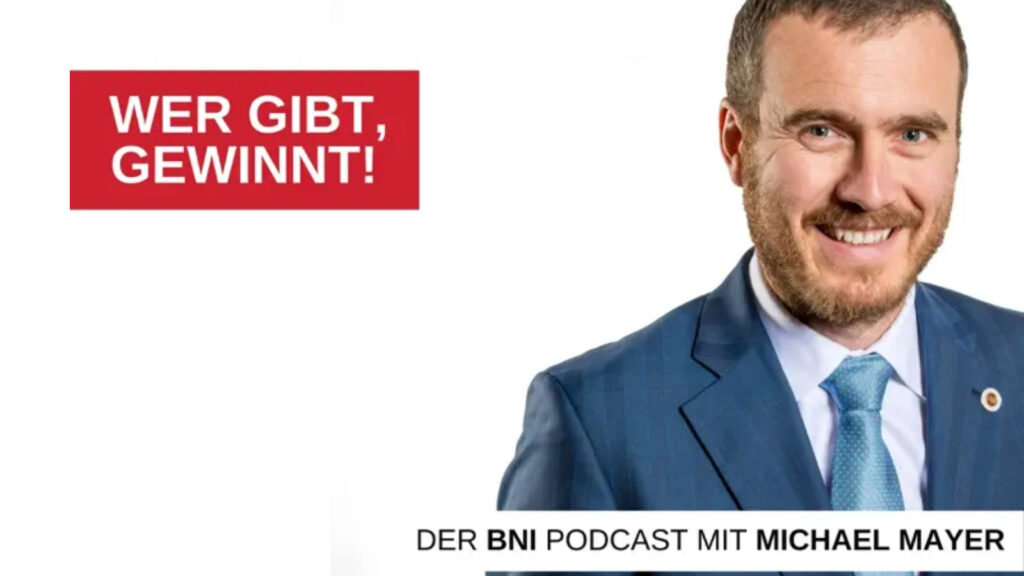 Netzwerken leicht gemacht – Der deutschsprachige BNI-Podcast