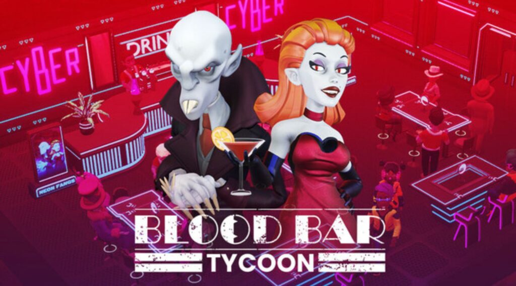 Blood Bar Tycoon – Eine düstere Management-Simulation