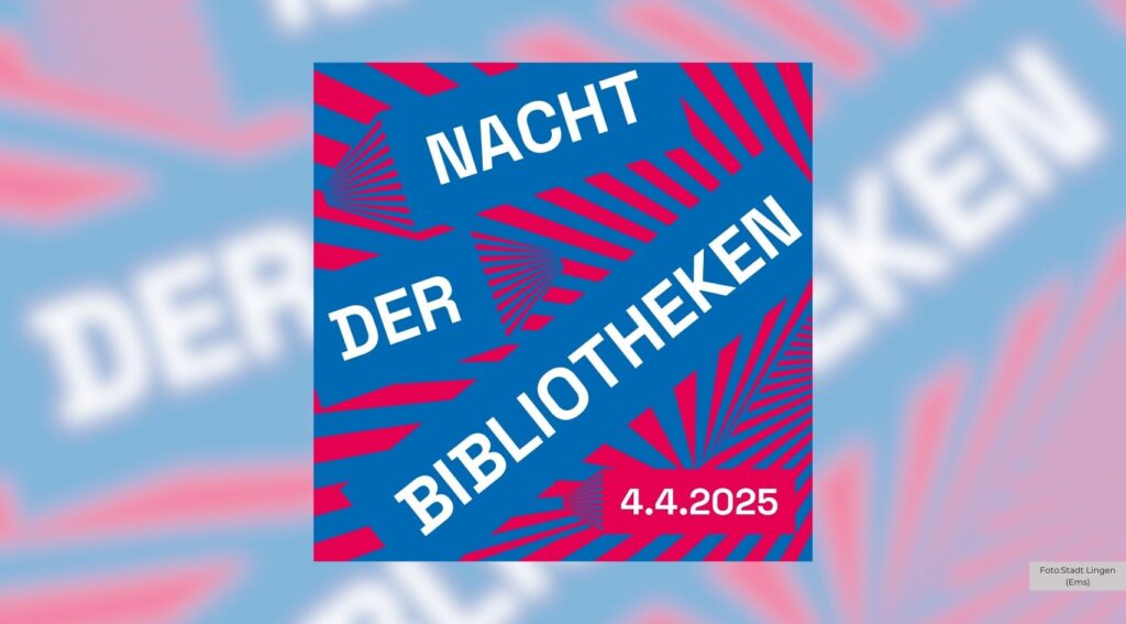Nacht der Bibliotheken in Lingen: Längere Öffnungszeiten und vielfältiges Programm