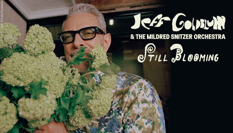 Jeff Goldblum & The Mildred Snitzer Orchestra – Still Blooming (2025)