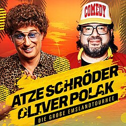 Atze Schröder & Oliver Polak – Die Große Emslandtournee 2025