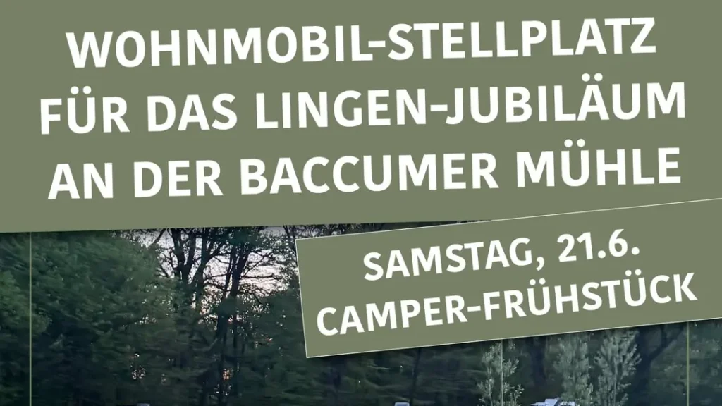 Baccumer Mühle bietet Stellplätze für Lingener Jubiläumswochenende