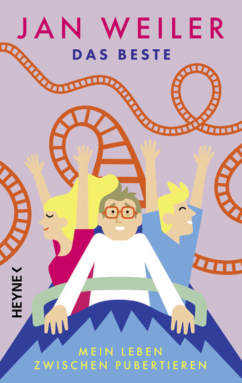 Jan Weiler – Das Beste! Mein Leben zwischen Pubertieren