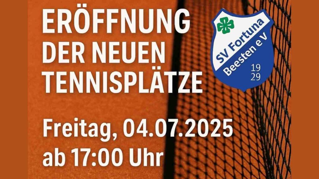 Beesten – Neue Tennisplätze beim SV Fortuna: Eröffnung mit Turnier und Familienprogramm