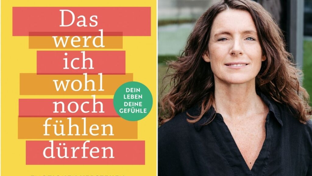 Buchcover Das werd ich wohl noch fühlen dürfen neben Frau im Freien, Thema: Emotionen und persönliches Wachstum.