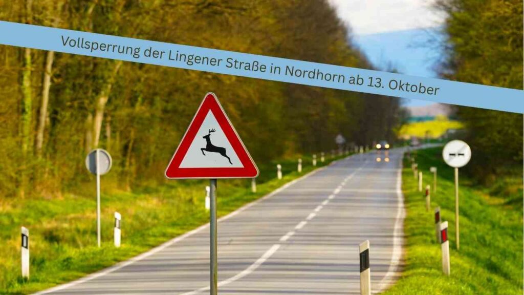 Verkehrsschild mit einem Reh auf der Lingener Straße in Nordhorn, das auf eine Vollsperrung hinweist.