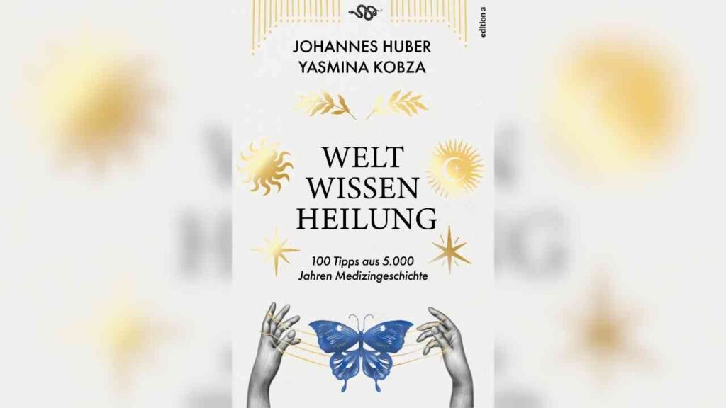 Buchcover von 'Welt Wissen Heilung' mit Schmetterling und Händen, gestaltet von Johannes Huber und Yasmina Kobza.