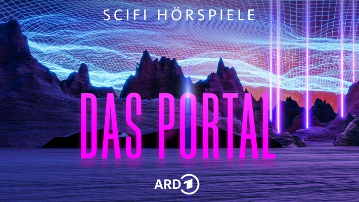 Grafik mit dem Titel 'Das Portal' für Sci-Fi Hörspiele, präsentiert von ARD, mit futuristischem Landschaftsdesign.