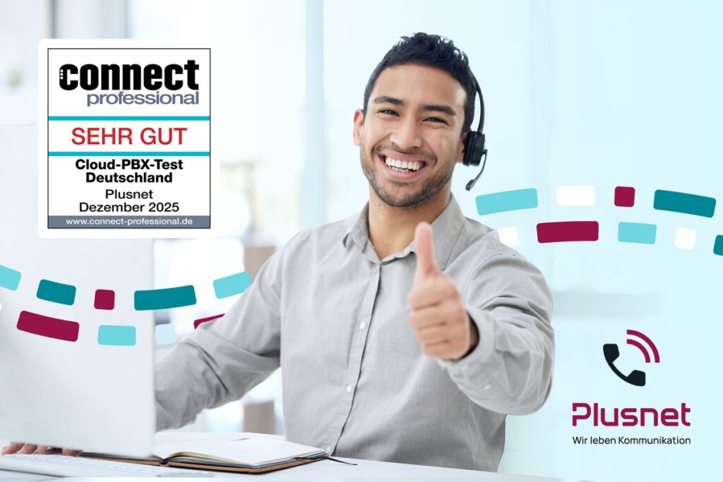 Note sehr gut: Plusnet überzeugt erneut im Cloud PBX Test der connect professional