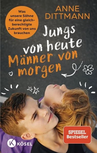 Jungs von heute – Männer von morgen – Anne Dittmann