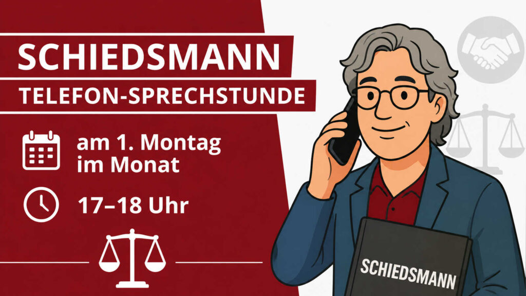 Ankündigungsgrafik: Schiedsmann Telefon-Sprechstunde, jeden ersten Montag im Monat, 17 bis 18 Uhr