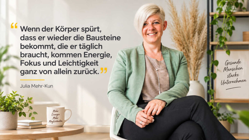 Julia Mehr-Kun – Expertin für ganzheitliche Gesundheit
