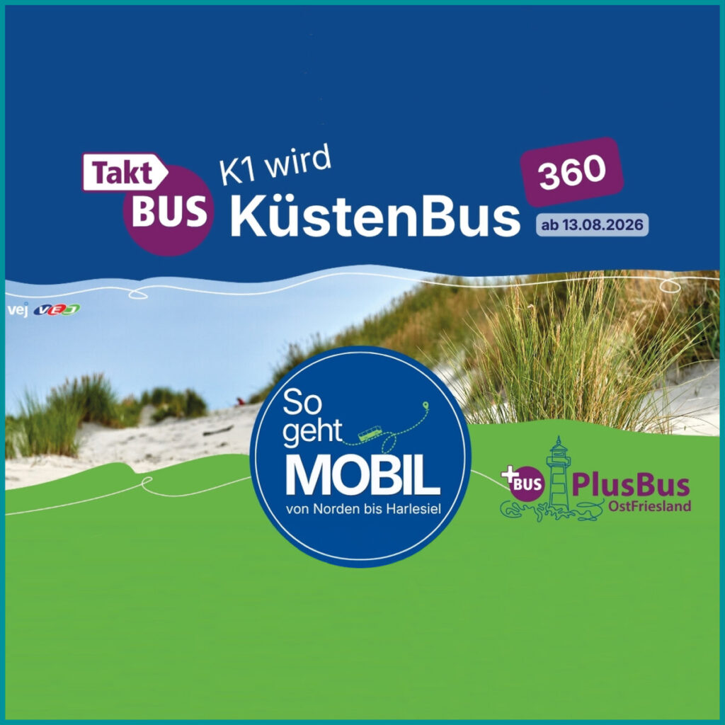 Der neue KüstenBus 360 zwischen Norden und Harlesiel