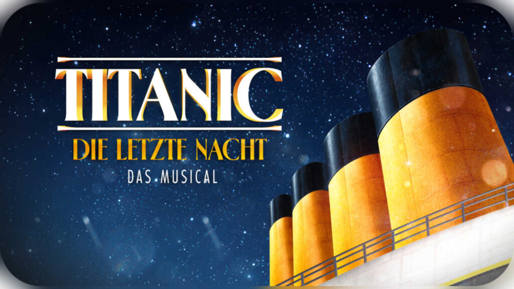 Werbemotiv zum Musical TITANIC: Die letzte Nacht