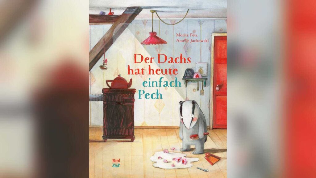 Buchcover des Bilderbuchs Der Dachs hat heute einfach Pech von Moritz Petz aus dem NordSüd Verlag