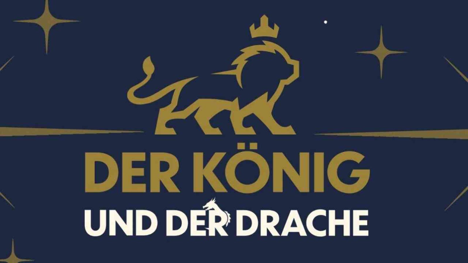 Grafik mit einem Löwen und dem Text 'Der König und der Drache' auf einem blauen Hintergrund.