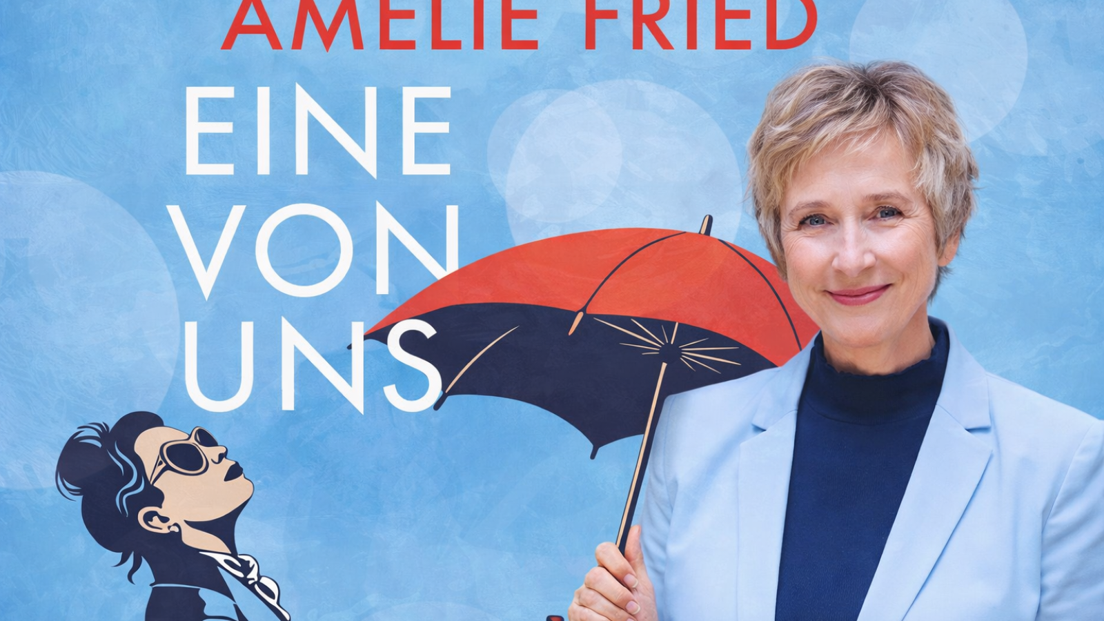 Eine von uns Amelie Fried