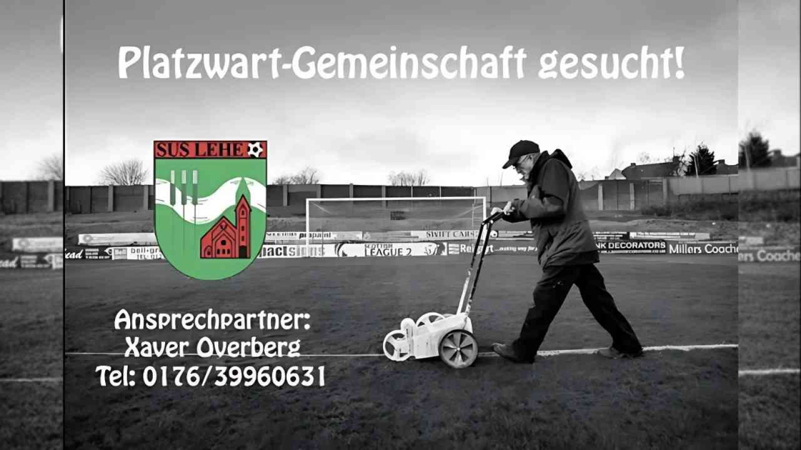 Person markiert Spielfeldlinien; Platzwart-Gemeinschaft gesucht und Kontaktinfo für SUS Lehe sichtbar.
