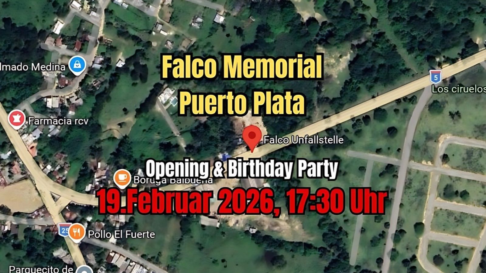 Am 19. Februar 2026, um 17:30 Uhr, wird in Puerto Plata,  Dominikanische Republik, an der Unfallstelle, das Falco Memorial Puerto Plata feierlich eröffnet.