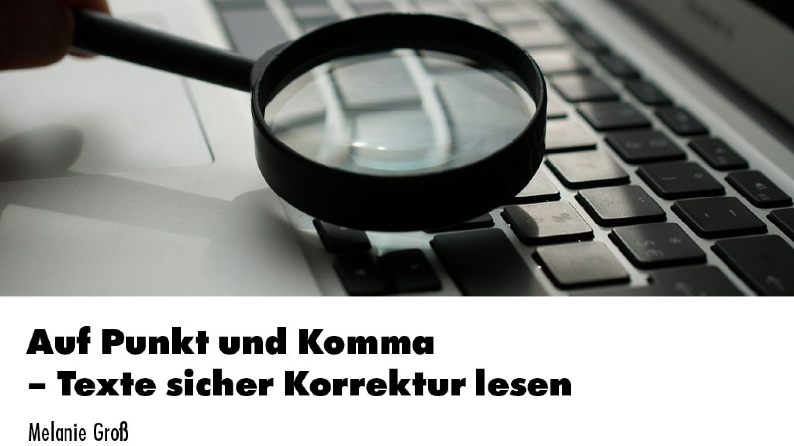 Melanie Groß erklärt in diesem Webinar die Klassiker der Zeichensetzung und der Rechtschreibung für den professionellen Gebrauch und gibt Tipps zum effektiven Korrekturlesen. / Weiterer Text über ots und www.presseportal.de/nr/166760 / Die Verwendung dieses Bildes für redaktionelle Zwecke ist unter Beachtung aller mitgeteilten Nutzungsbedingungen zulässig und dann auch honorarfrei. Veröffentlichung ausschließlich mit Bildrechte-Hinweis.