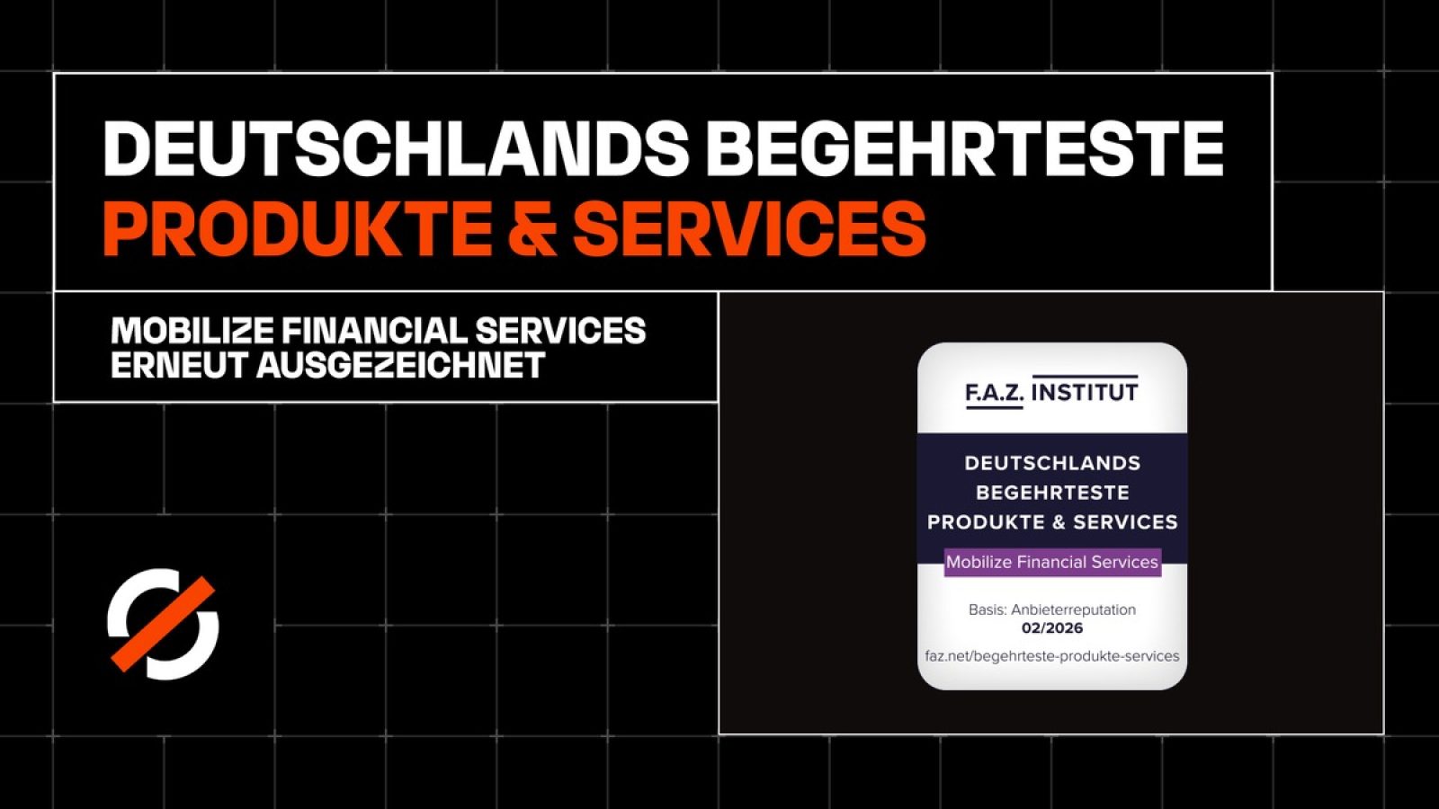 Deutschlands begehrteste Produkte & Services: Mobilize Financial Services ist zum zweiten Mal in Folge vom F.A.Z. Institut ausgezeichnet worden / Weiterer Text über ots und www.presseportal.de/nr/125761 / Die Verwendung dieses Bildes für redaktionelle Zwecke ist unter Beachtung aller mitgeteilten Nutzungsbedingungen zulässig und dann auch honorarfrei. Veröffentlichung ausschließlich mit Bildrechte-Hinweis.