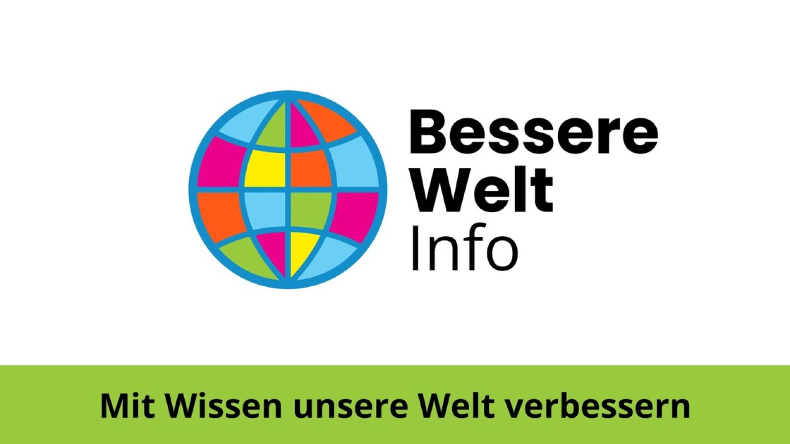 Logo von Bessere Welt Info mit einem bunten Globus und dem Slogan zur Verbesserung der Welt durch Wissen.